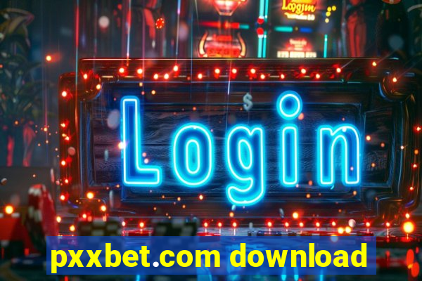 pxxbet.com download